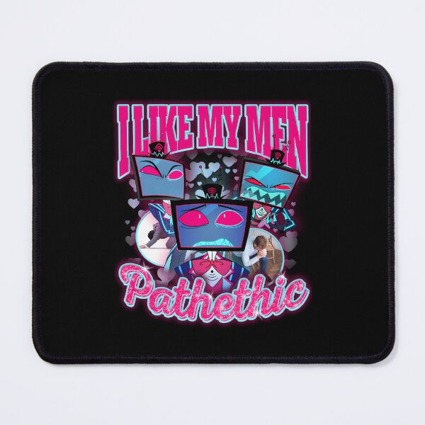 Item preview, Vox Hazbin Hotel - I Love My Men Pathethics designed and sold by Oblitz.
