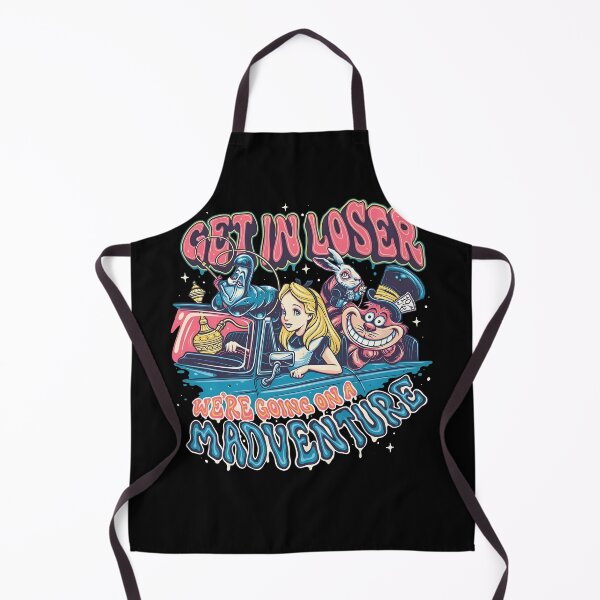 Item preview, Get In Loser We’re Going On A Mad Adventure Retro Wonderland designed and sold by ViVarRi.
