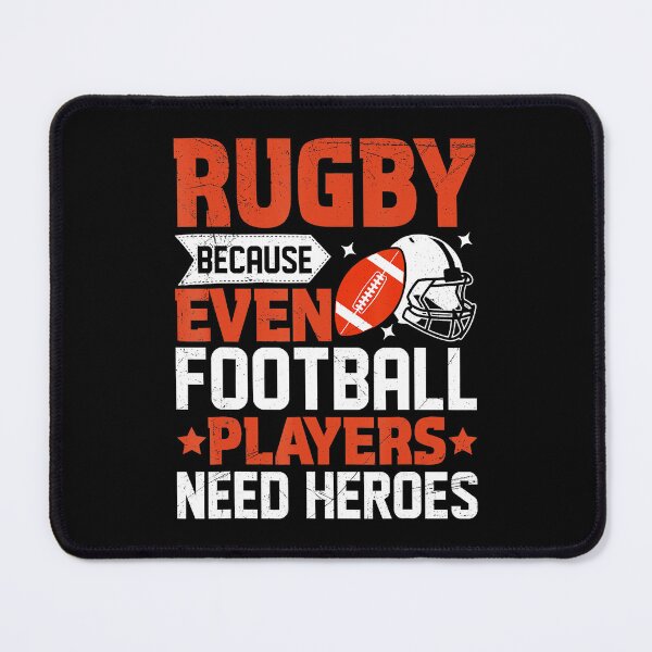 Item preview, Rugby Because Even Football Players Need Heroes Funny Sports designed and sold by GabrieSketcham.