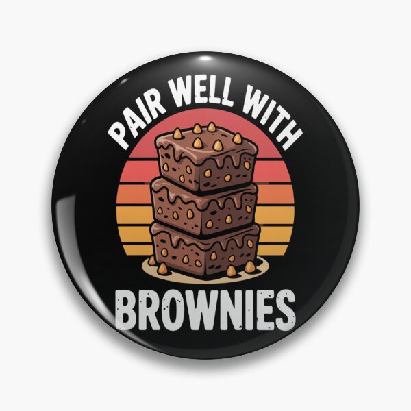 Item preview, Brownies I Pair Well With Brownies  designed and sold by orlodrake.