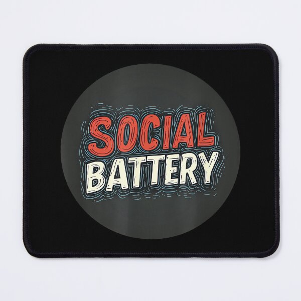 Item preview, Fun Social Battery Statement designed and sold by JohnVBurks.