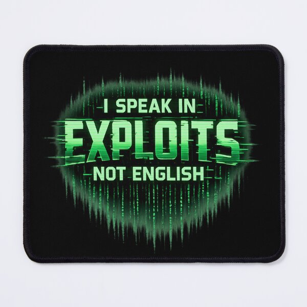 Item preview, I Speak in Exploits Not English – Hacker Code Tech Humor designed and sold by SidTastic .