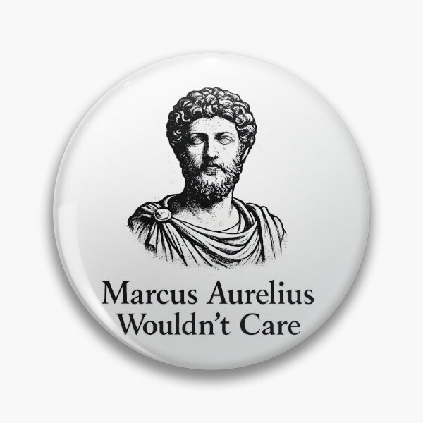 Item preview, Marcus Aurelius Wouldnt Care Stoic Quote designed and sold by Retr0Tshirts.