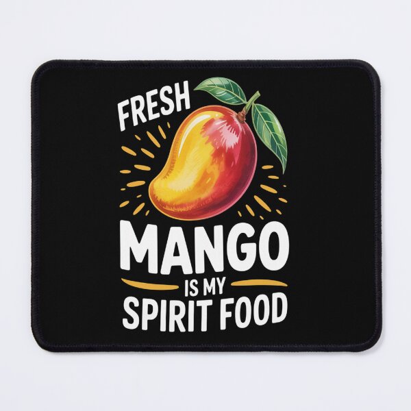 Item preview, Fresh Mango Is My Spirit Food copy designed and sold by TheRetroStyle.
