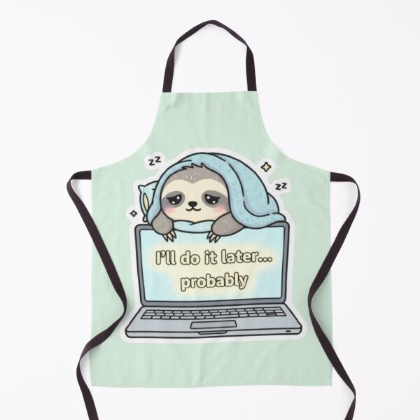 Item preview, I’ll Do It Later Probably Kawaii Design designed and sold by DesignNovaCo.