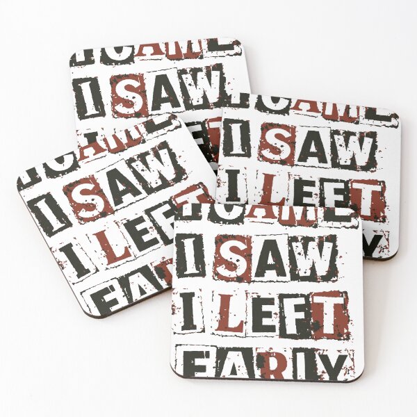 Item preview, I Came I Saw I Left Early Ransom Note Newspaper Cutout Typography Introvert Humor designed and sold by Dejbar.