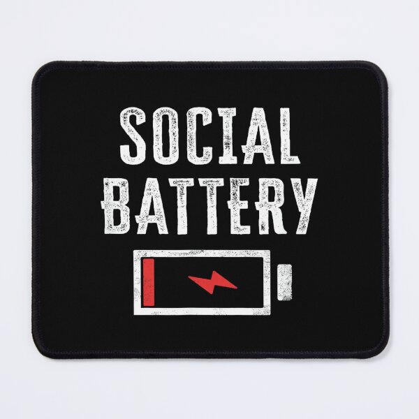 Item preview, Funny Social Battery Empty Antisocial No People Anxiety Home designed and sold by JohnVBurks.