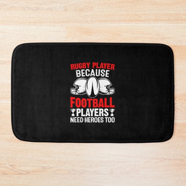 Item preview, Rugby Player Because Football Players Need Heroes Funny Sports designed and sold by GabrieSketcham.