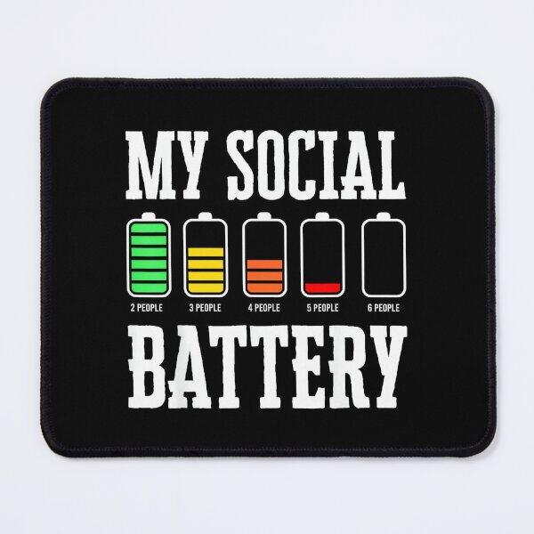 Item preview, Antisocial Funny Introverted Low Energy My Social Battery designed and sold by JohnVBurks.