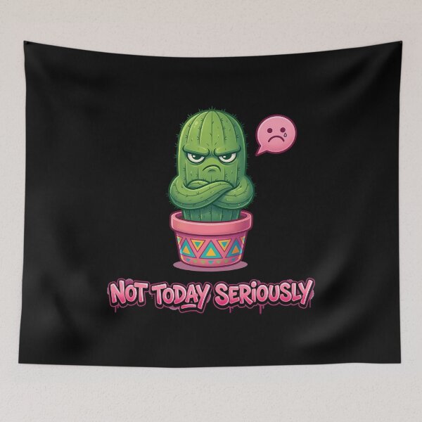 Item preview, Not Today Seriously Not Today Angry Cactus  designed and sold by Collagedream.