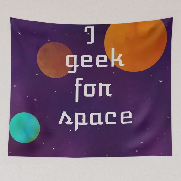Item preview, I Geek for Space  designed and sold by JaygiesDesign.