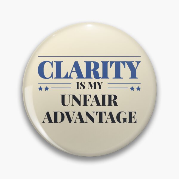 Item preview, Clarity is my unfair advantage - Dark typography designed and sold by Revextyr.