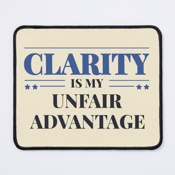 Item preview, Clarity is my unfair advantage - Dark typography designed and sold by Revextyr.