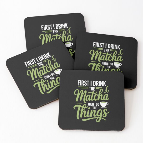 Item preview, First I Drink The Matcha designed and sold by HaiharryCartoon.