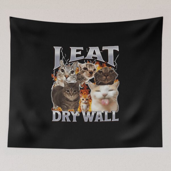 Item preview, I Eat Dry Wall Funny Cat Meme Collage designed and sold by tadmercado.