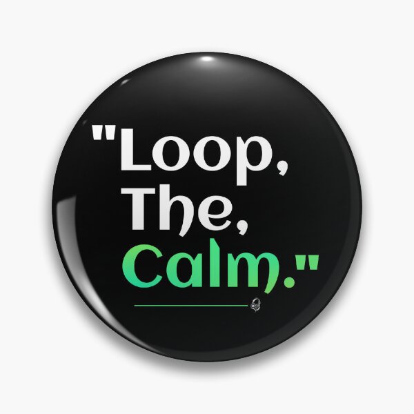 Item preview, Loop The Calm designed and sold by TheFineShirt.