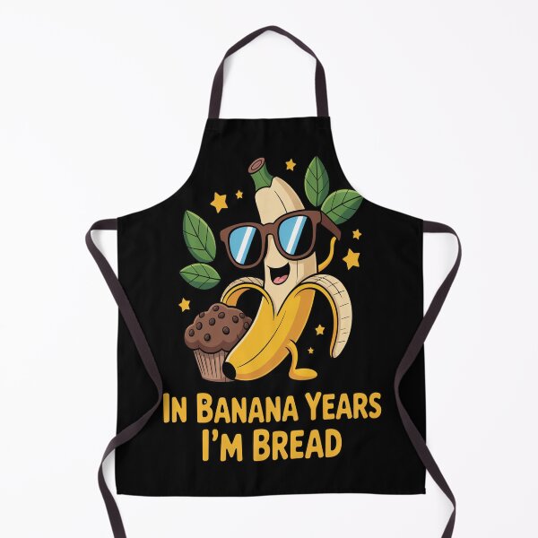Item preview, Funny Fruit In Banana Years I_m Bread Banana Bread Baking designed and sold by TheRetroStyle.