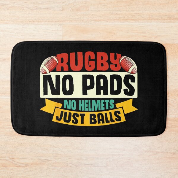 Item preview, No Pads No Helmets Just Balls Rugby Humor  designed and sold by GabrieSketcham.