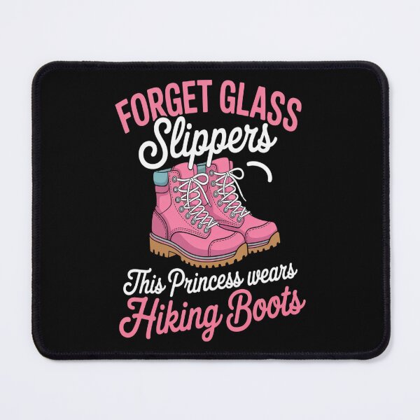Item preview, Forget Glass Slippers This Princess Wears Hiking Boots Hike designed and sold by HaiharryCartoon.