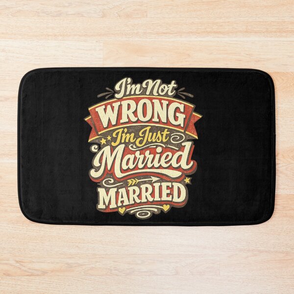 Item preview, I’m Not Wrong I’m Just Married Trucker Humor Long Haul Driver Funny Vintage Quote Design designed and sold by Ladys-Gents.