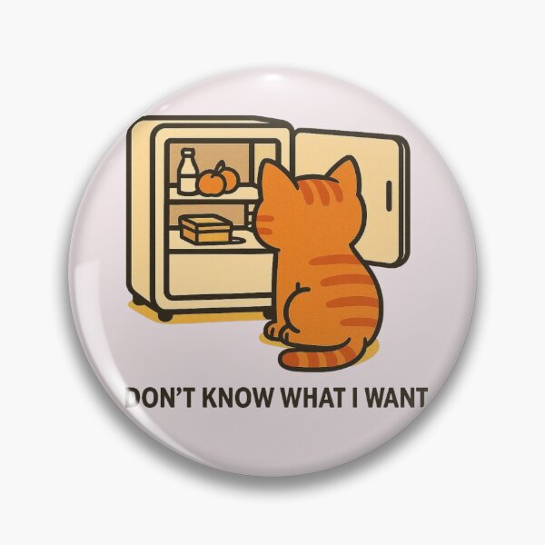 Item preview, Don't Know What I Want Cat designed and sold by Aloloco.