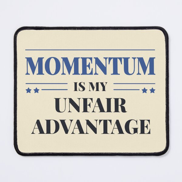 Item preview, Momentum is my unfair advantage - Dark typography designed and sold by Revextyr.