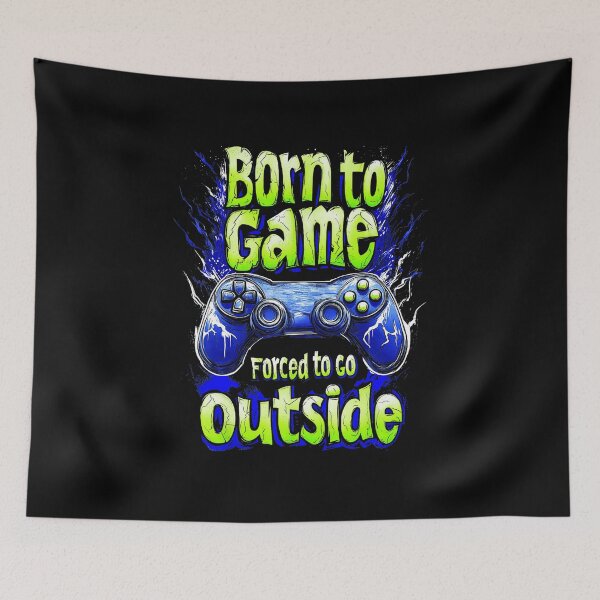 Item preview, Born to Game Forced to Go Outside Funny Gamer  designed and sold by FGTV2021.