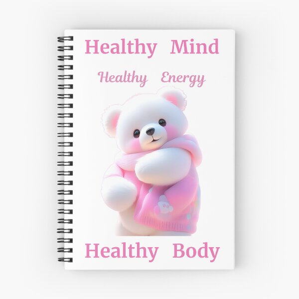 Item preview, CUTE PINK  TEDDY  HEALTHY MIND HEALTHY  ENERGY  HEALTHY  BODY  QUOTED  PRODUCTS designed and sold by Brewgoodness.