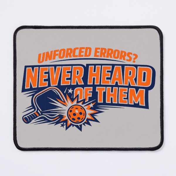 Item preview, Unforced Errors? Never Heard of Them – Pickleball Birthday Gift for Men designed and sold by Pickleball-Gift.
