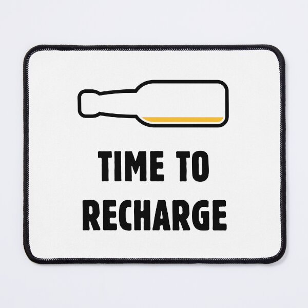 Item preview, Time To Recharge (Beer Drinker / Ale / Lager / Alcohol / POS 2C) designed and sold by MrFaulbaum.