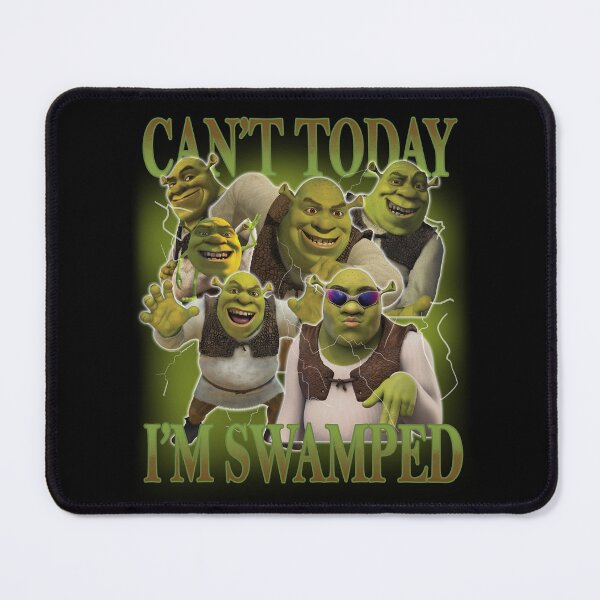 Item preview, Funny Can't Today I'm Swamped and Fiona Funny Shrek Sassy designed and sold by HokutoKaiStore.