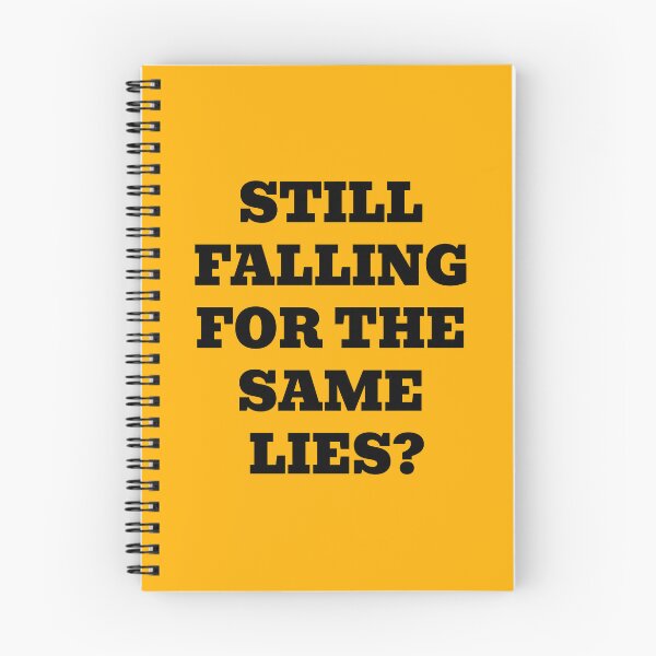 Item preview, Still Falling For The Same Lies? designed and sold by WakeNBake-Tees.