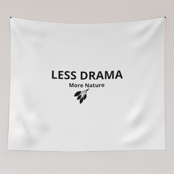 Item preview, Less Drama More Nature - Minimalist Positive Quote Design designed and sold by FreshLineArts.