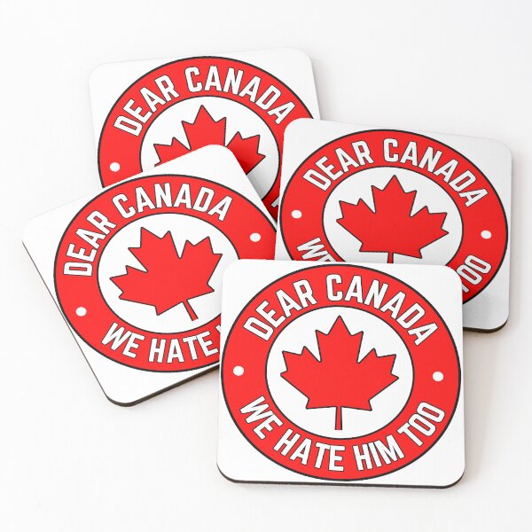 Item preview, Dear Canada We Hate Him Too Solidarity Protest designed and sold by SkeletonsDanger.