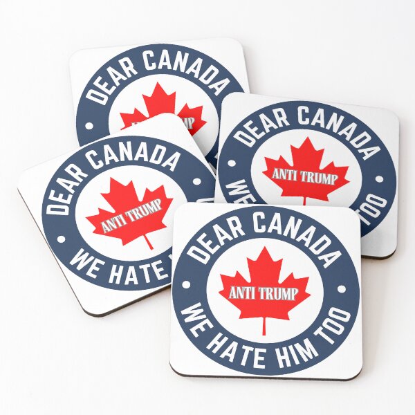 Item preview, Dear Canada We Hate Him Too Patriotic Protest Quote designed and sold by SkeletonsDanger.