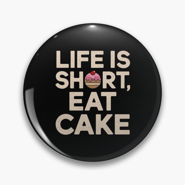 Item preview, Life Is Short Eat Cake: Gourmet Humor designed and sold by FrenchTouch77.