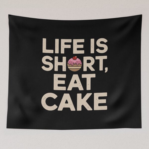 Item preview, Life Is Short Eat Cake: Gourmet Humor designed and sold by FrenchTouch77.