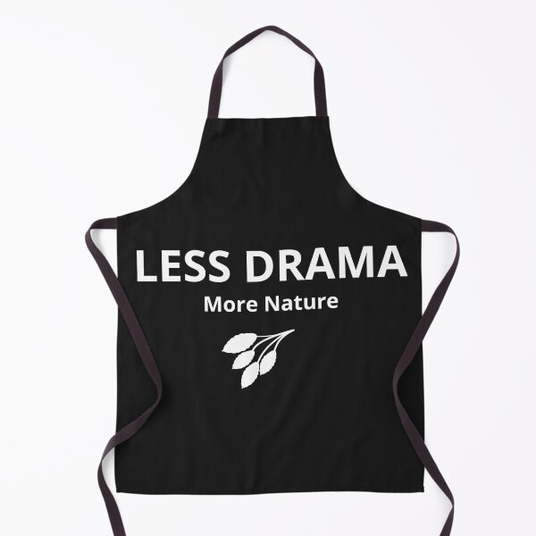 Item preview, Less Drama More Nature - Positive Nature Quote designed and sold by FreshLineArts.