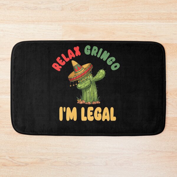 Item preview, Relax Gringo Im Legal Cinco De Mayo Mexican Immigrant Funny designed and sold by ZANNIX.