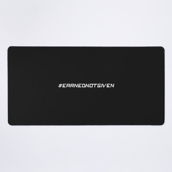Item preview, #EarnedNotGiven Hashtag T-Shirt designed and sold by DwishOriginals.