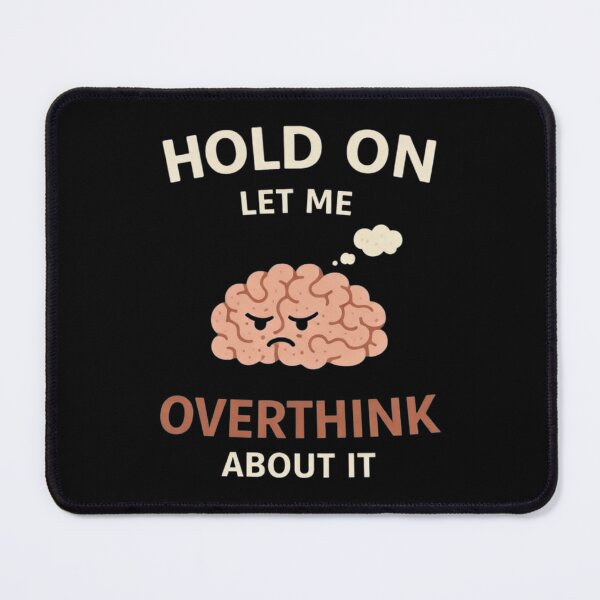Item preview, Hold On Let Me Overthink About It Shirt – Funny Overthinking Design designed and sold by Tropivaro.