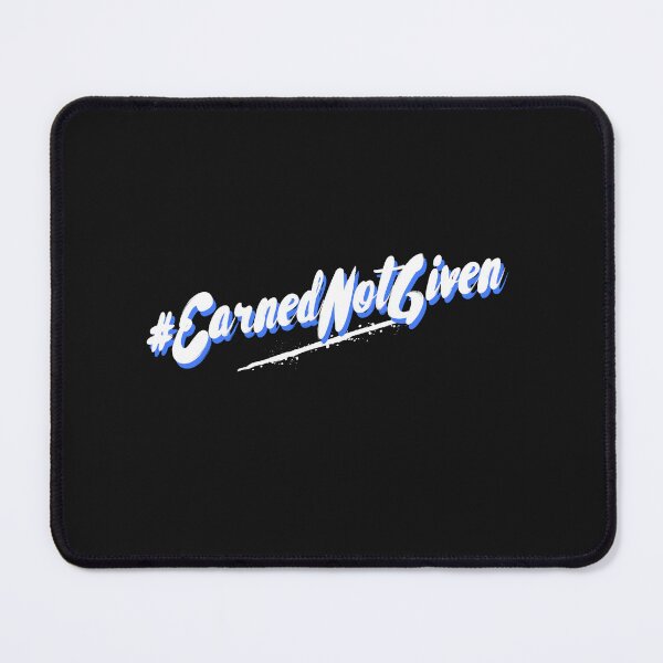 Item preview, #EarnedNotGiven Hashtag T-Shirt designed and sold by DwishOriginals.