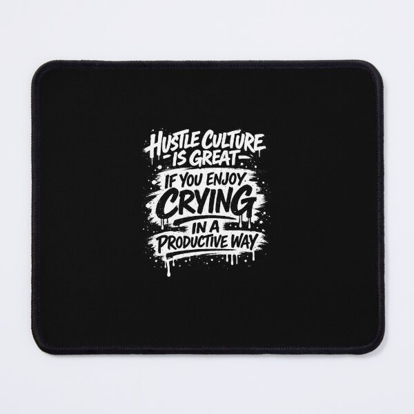 Item preview, Sarcastic Hustle Culture | Funny Anti Burnout | Coworker Gift designed and sold by maaitbahajjoub.