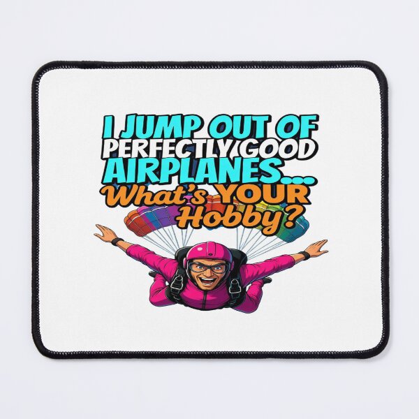 Item preview, Funny Skydiving T-Shirt – I Jump Out of Perfectly Good Airplanes, What’s Your Hobby? – Parachuting Humor Tee, Extreme Sports Gift designed and sold by Sushikidsntod.