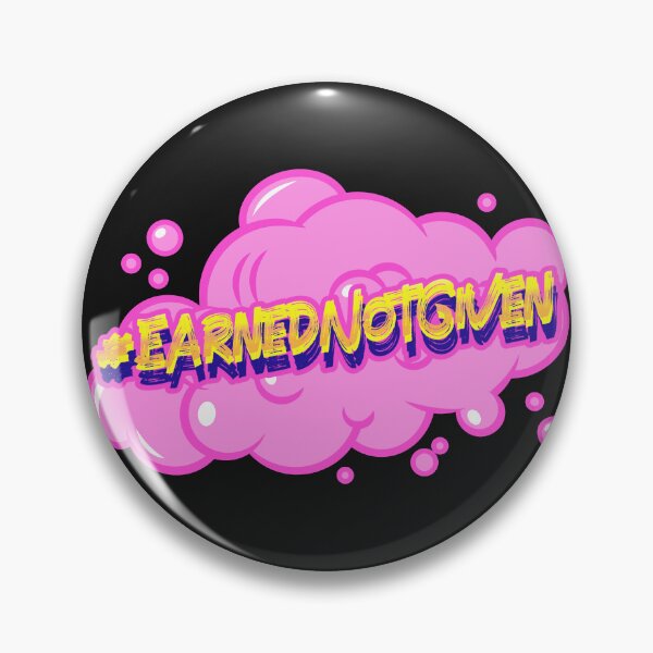 Item preview, #EarnedNotGiven Hashtag T-Shirt designed and sold by DwishOriginals.