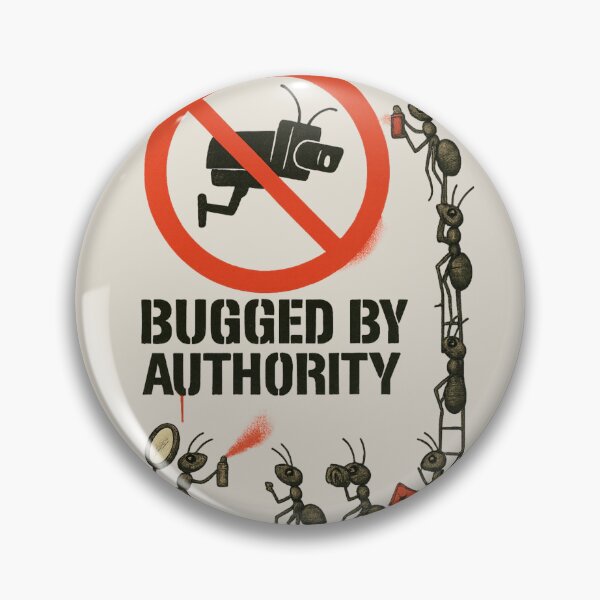 Item preview, Bugged by Authority – Ant Protest Against Surveillance designed and sold by JonelCrafts.
