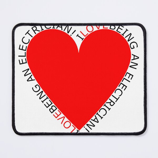Item preview, I Love Being An Electrician designed and sold by TheIconSmith.