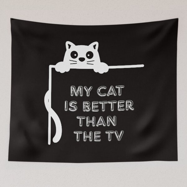 Item preview, My Cat Is Better Than The TV. designed and sold by Dinasshop.