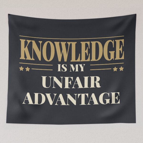 Item preview, Knowledge is my unfair advantage - Light typography designed and sold by Revextyr.