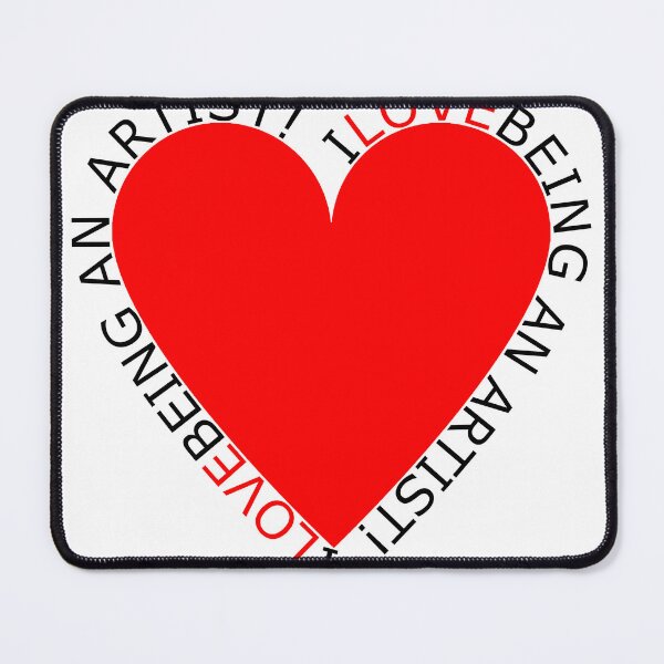 Item preview, I Love Being An Artist designed and sold by TheIconSmith.